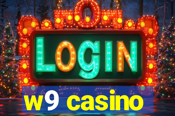 w9 casino